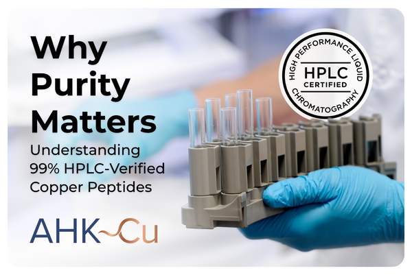 Graphic titled “Why Purity Matters: Understanding 99% HPLC-Verified Copper Peptides” showing a gloved hand holding laboratory sample tubes, an HPLC Certified seal, and the AHK~Cu logo at the bottom.